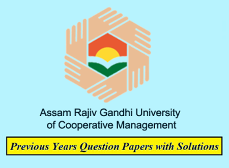 Assam Rajiv Gandhi University of Co-operative Management Previous Question Papers