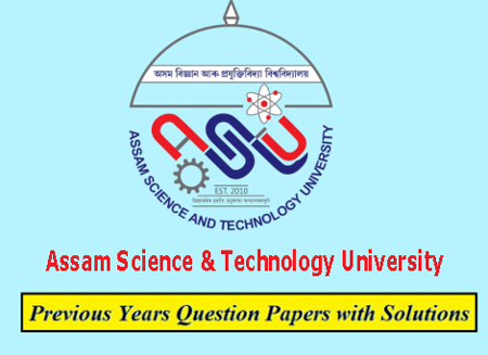 Assam Science & Technology University Previous Question Papers