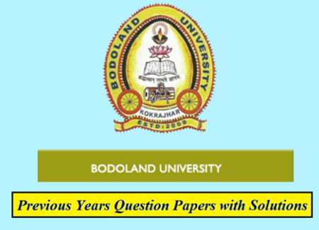 Bodoland University Previous Question Papers