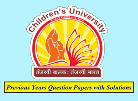 Children’s University Previous Question Papers