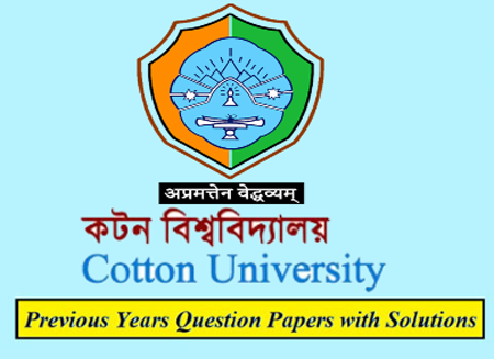Cotton College State University Previous Question Papers