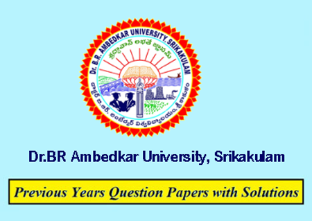 Dr B R Ambedkar University Srikakulam Previous Question Papers