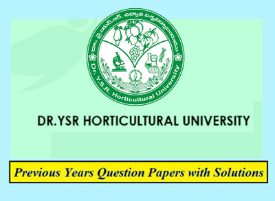 Dr Y.S.R. Horticultural University Previous Question Papers