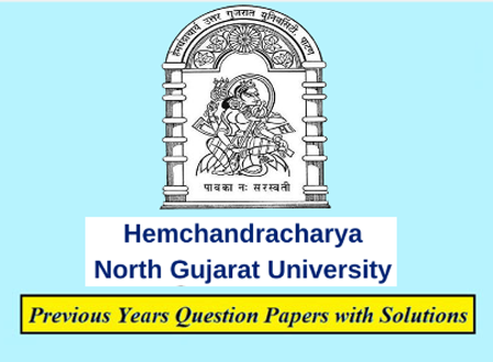 Hemchandracharya North Gujarat University Previous Question Papers