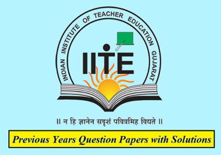 Indian Institute of Teacher Education Previous Question Papers