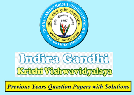 Indira Gandhi Krishi Vishwavidyalaya Previous Question Papers