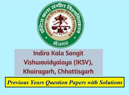 Indira Kala Sangeet Vishwavidyalaya Previous Question Papers