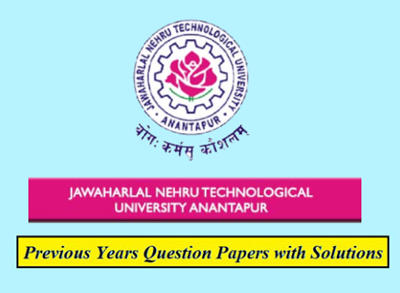 Jawaharlal Nehru Technological University, Anantapur Question Papers