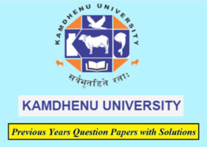 Kamdhenu University Previous Question Papers Download PDF