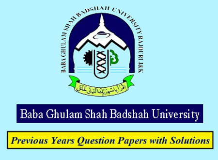 Baba Ghulam Shah Badshah University Previous Question Papers