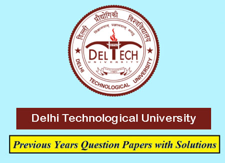 Delhi Technological University Previous Question Papers