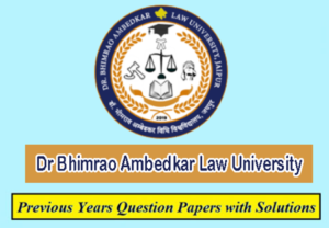 Dr Bhimrao Ambedkar Law University Previous Question Papers Download