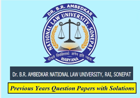 Dr. B.R. Ambedkar National Law University Previous Question Papers