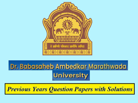Dr. Babasaheb Ambedkar Marathwada University Previous Question Papers