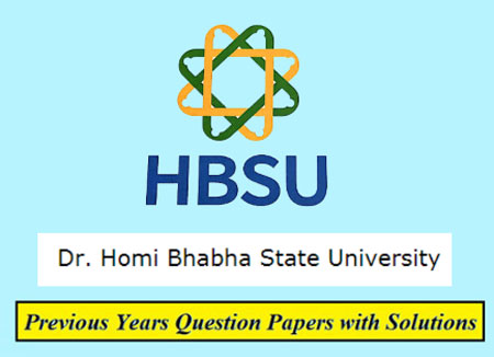 Dr. Homi Bhabha State University Previous Question Papers