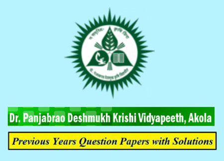 Dr. Panjabrao Deshmukh Krishi Vidyapeeth Previous Question Papers