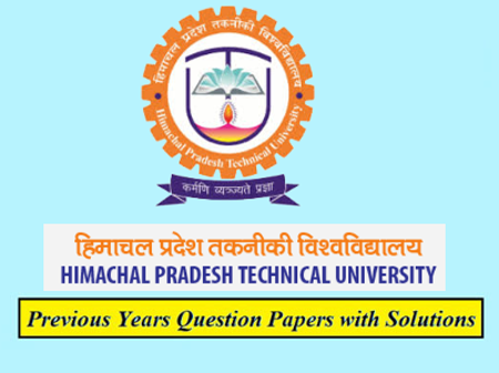 Himachal Pradesh Technical University Previous Question Papers