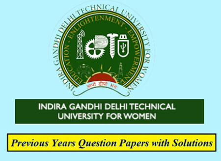 Indira Gandhi Delhi Technical University for Women Previous Question Papers