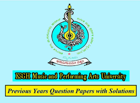 KSGH Music and Performing Arts University Previous Question Papers