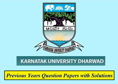 Karnatak University Dharwad Previous Question Papers