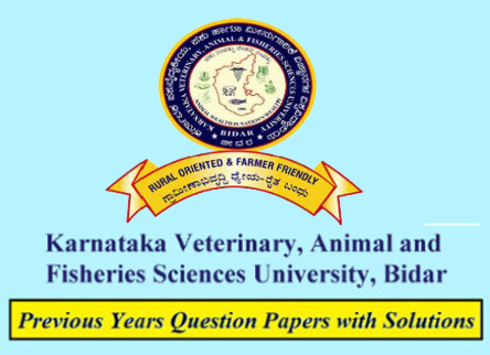 Karnataka Veterinary Animal and Fisheries Sciences University Previous  Question Papers Download