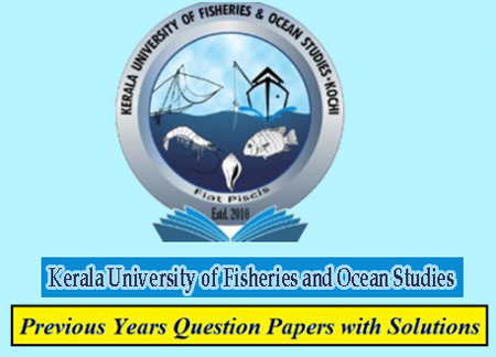 Kerala University of Fisheries and Ocean Studies Previous Question Papers