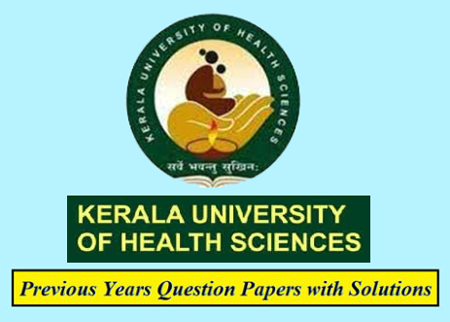 Kerala University of Health Sciences Previous Question Papers
