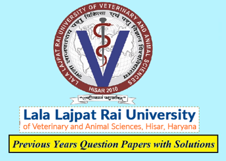 Lala Lajpat Rai University of Veterinary & Animal Sciences Previous Question Papers