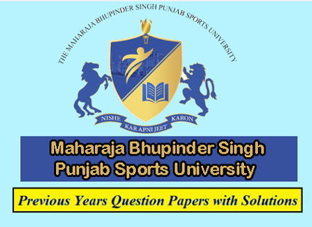 Maharaja Bhupinder Singh Punjab Sports University Previous Question Papers