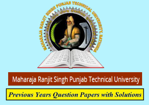 Maharaja Ranjit Singh Punjab Technical University Previous Question Papers