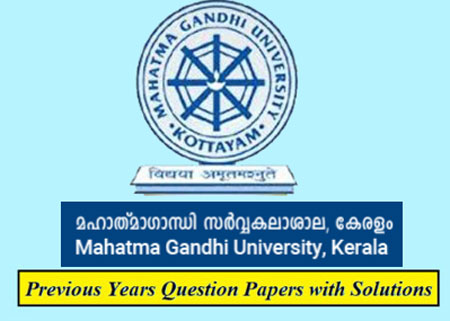 Mahatma Gandhi University Previous Question Papers