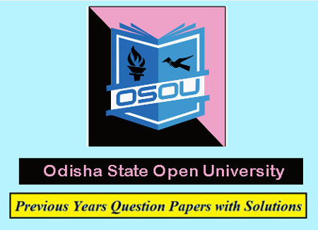 Odisha State Open University Previous Question Papers