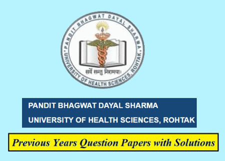 Pt. Bhagwat Dayal Sharma University of Health Sciences Previous Question Papers