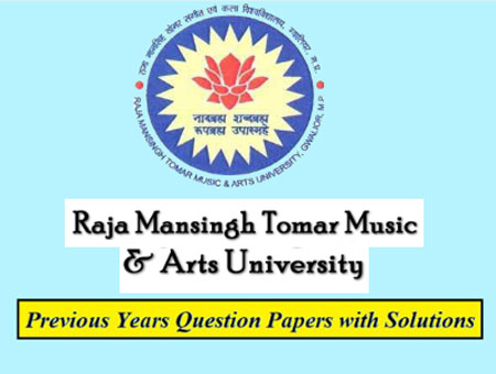 Raja Mansingh Tomar Music & Arts University Previous Question Papers