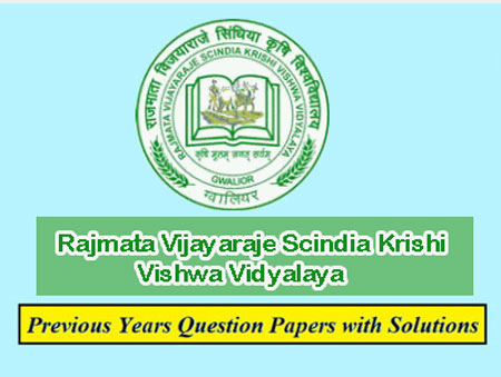 Rajmata Vijayaraje Scindia Krishi Vishwa Vidyalaya Previous Question Papers