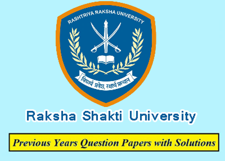 Raksha Shakti University Previous Question Papers