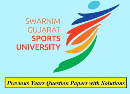 Swarnim Gujarat Sports University Previous Question Papers