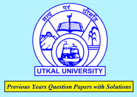 Utkal University Previous Question Papers