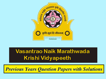 Vasantrao Naik Marathwada Krishi Vidyapeeth Previous Question Papers