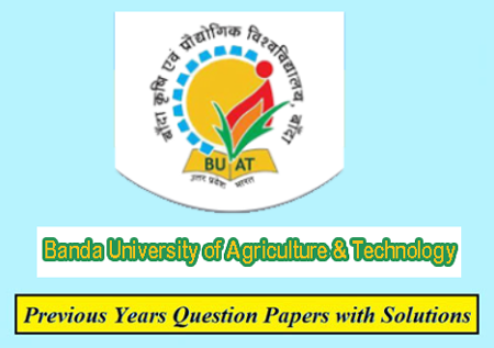 Banda University of Agriculture & Technology Previous Question Papers