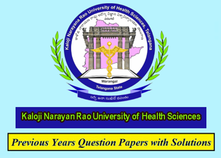 Kaloji Narayana Rao University of Health Sciences Previous Question Papers