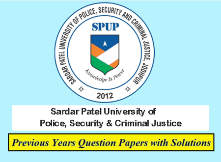 Sardar Patel University of Police Security and Criminal Justice Previous Question Papers