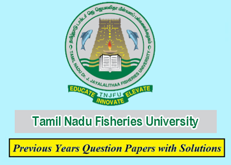 Tamil Nadu Dr. J. Jayalalithaa Fisheries University Previous Question Papers