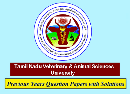 Tamil Nadu Veterinary & Animal Sciences University Previous Question Papers  Download