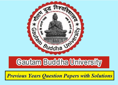 Gautam Buddha University Previous Question Papers