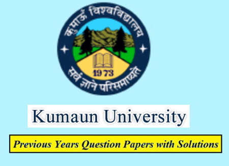 Kumaun University Previous Question Papers