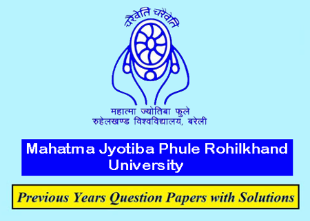 Mahatma Jyotiba Phule Rohilkhand University Previous Question Papers