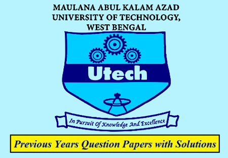 Maulana Abul Kalam Azad University of Technology Previous Question Papers