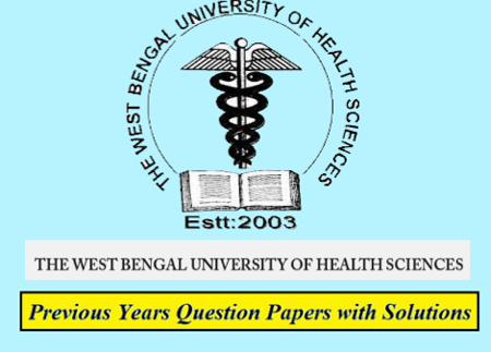 The West Bengal University of Health Sciences Previous Question Papers