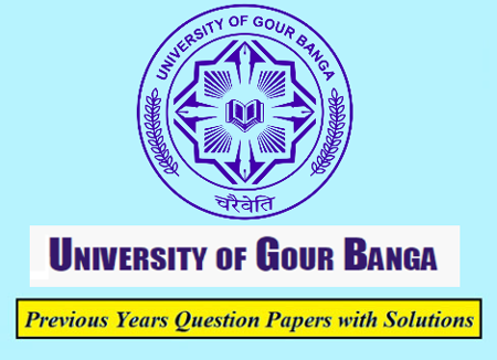University of Gour Banga Previous Question Papers